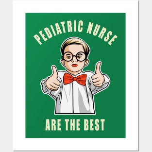 Pediatric Nurse Are The Best Cute Kids Gift Idea Posters and Art